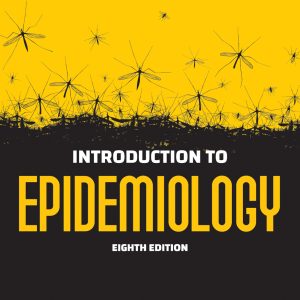 Introduction to Epidemiology 8th Edition