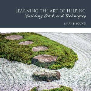 Learning the Art of Helping Building Blocks and Techniques 6th Edition