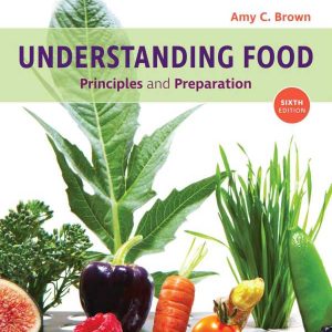 Understanding Food Principles and Preparation 6e 6th Edition