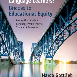 Assessing English Language Learners Bridges to Educational Equity Connecting Academic Language Proficiency to Student Achievement 2nd Edition