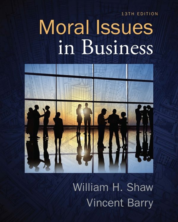 Moral Issues in Business 13th Edition