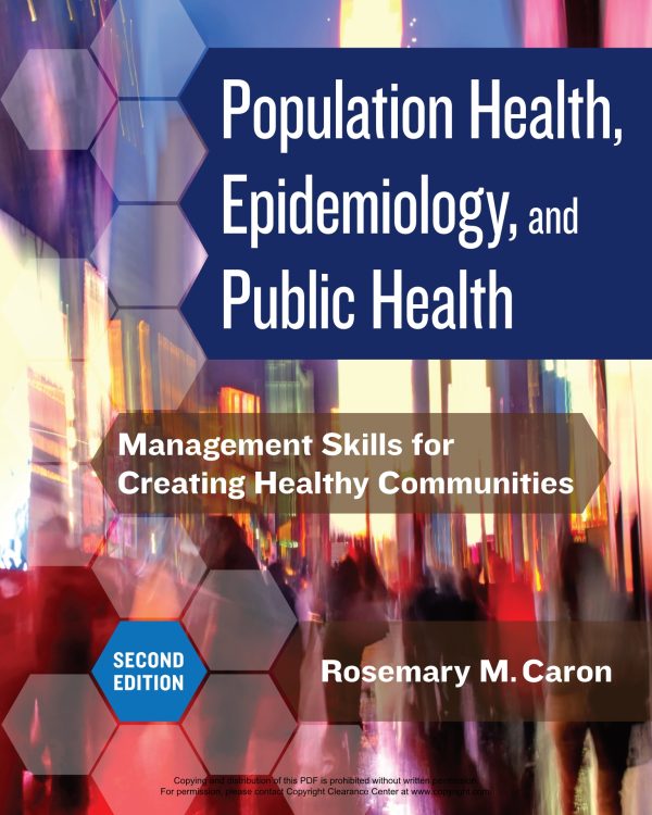Population Health, Epidemiology, and Public Health Management Skills for Creating Healthy Communities 2nd Edition