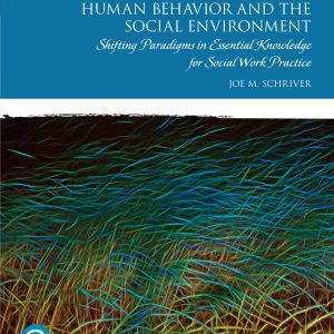 Human Behavior and the Social Environment Shifting Paradigms in Essential Knowledge for Social Work Practice 7th Edition