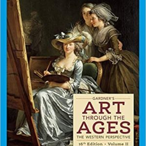 Gardner's Art through the Ages The Western Perspective, Volume II 16th Edition