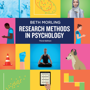 Beth Morling Research Methods in Psychology Evaluating a World of Information 3rd Edition