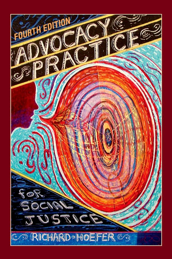 Advocacy Practice for Social Justice 4th Edition