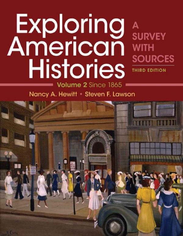Exploring American Histories, Volume 2 A Survey with Sources 3rd Edition