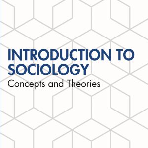 Introduction to Sociology Concepts and Theories