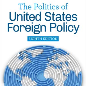The Politics of United States Foreign Policy
