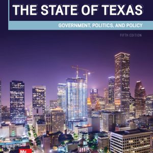 The State of Texas Government, Politics, and Policy 5th Edition