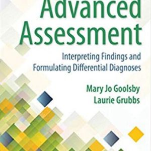 Advanced Assessment Interpreting Findings and Formulating Differential Diagnoses 4th Edition