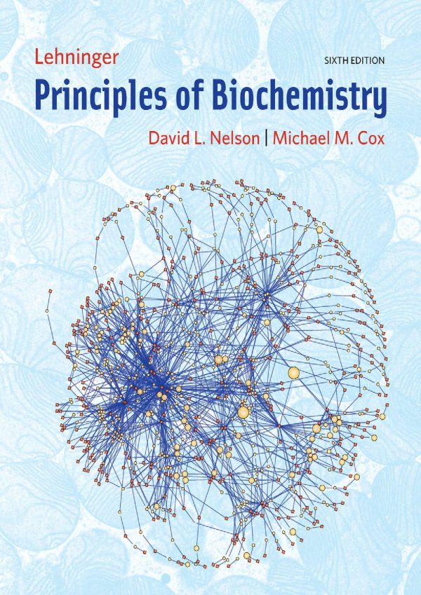Lehninger Principles of Biochemistry 6th Edition