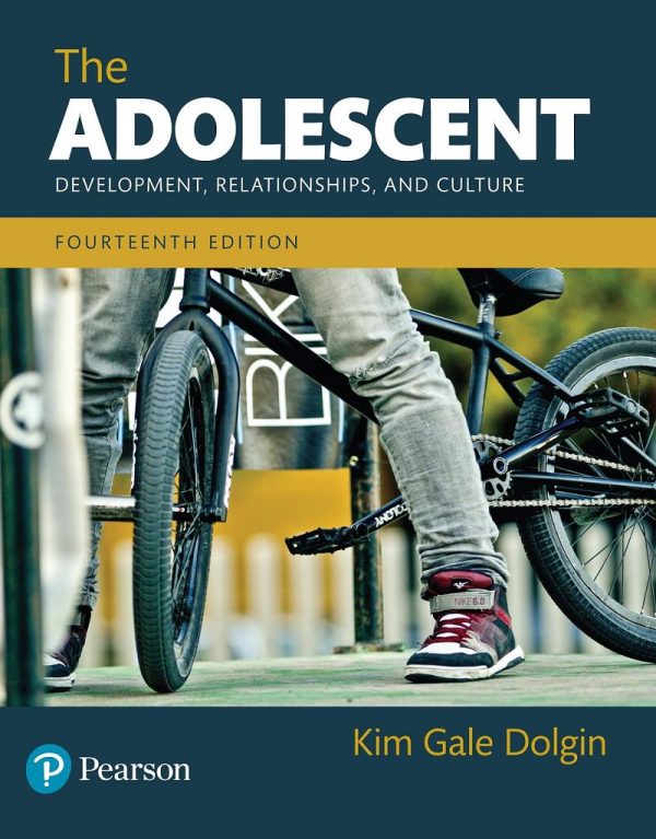 The Adolescent Development, Relationships, and Culture 14th Edition