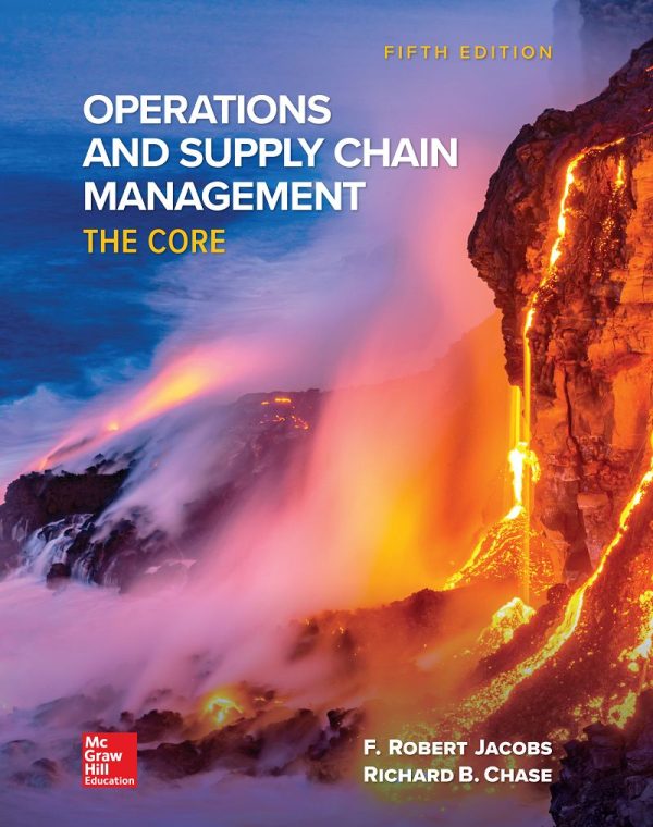 Operations and Supply Chain Management The Core 5th Edition
