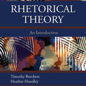 Rhetorical Theory An Introduction 2nd Edition