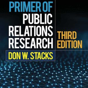 Primer of Public Relations Research 3rd Edition