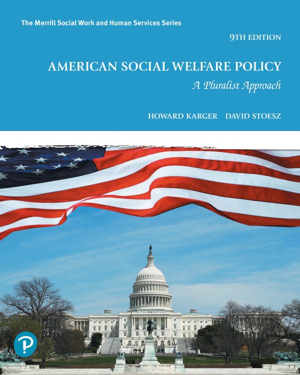 American Social Welfare Policy A Pluralist Approach 9th Edition