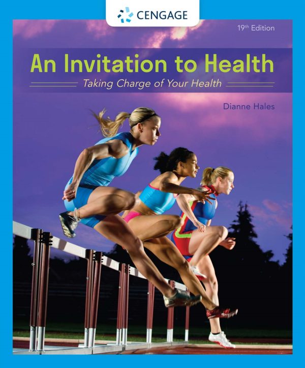 An Invitation to Health Taking Charge of Your Health 19th Edition