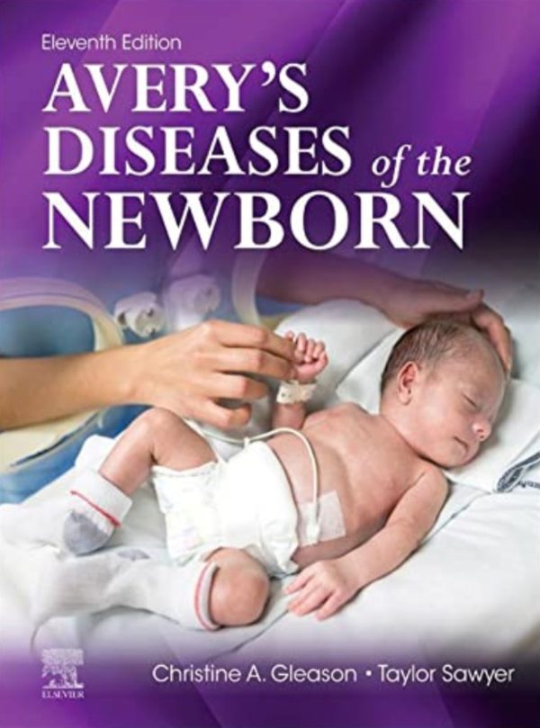 Avery's Diseases of the Newborn 11th Edition
