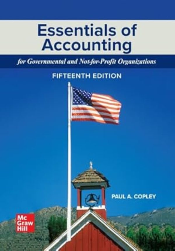 Essentials of Accounting for Governmental and Not-for-Profit 15th Edition