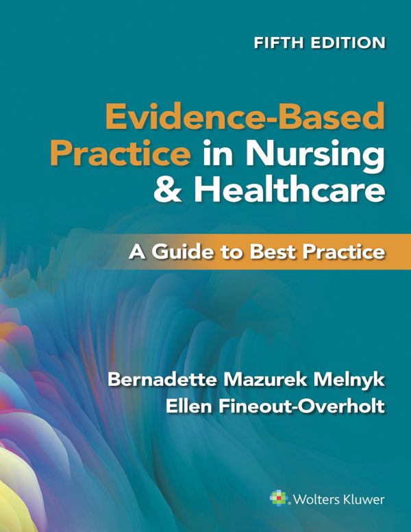 Evidence-Based Practice in Nursing & Healthcare A Guide to Best Practice 5th Edition