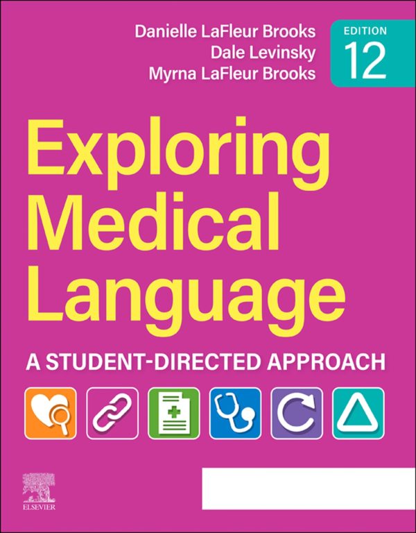 Exploring Medical Language A Student-Directed Approach 12th Edition