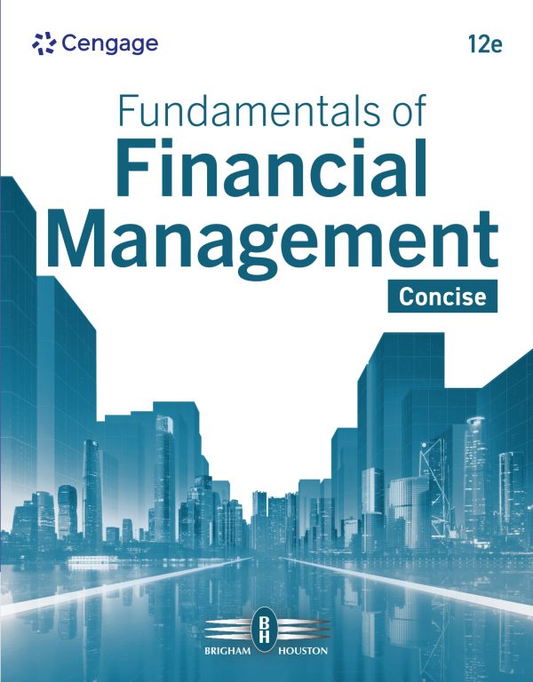 Fundamentals of Financial Management Concise 12th Edition