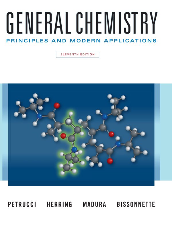 General Chemistry, Principles and Modern Applications 11th Edition