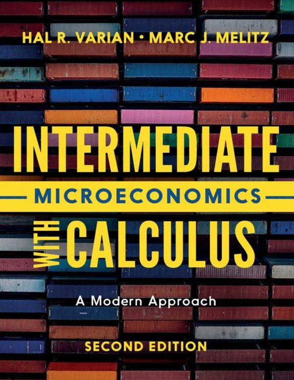 Intermediate Microeconomics with Calculus A Modern Approach 2nd Edition