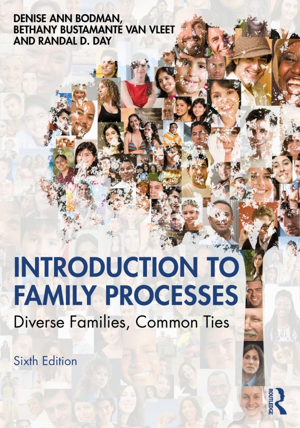 Introduction to Family Processes  Diverse Families, Common Ties 6th Edition