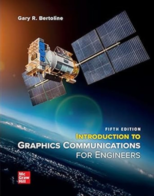 Introduction to Graphics Communications for Engineers 5th Edition