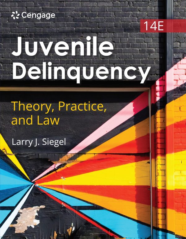 Juvenile Delinquency Theory, Practice, and Law 14th Edition