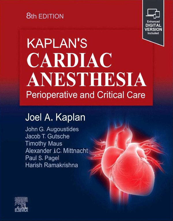 Kaplan's Cardiac Anesthesia in Cardiac and Noncardiac 8th Edition