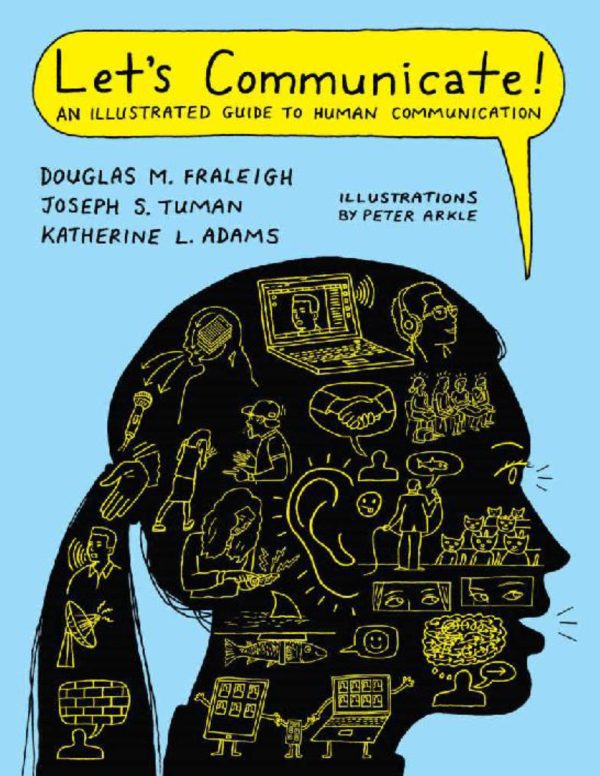 Let's Communicate An Illustrated Guide to Human Communication
