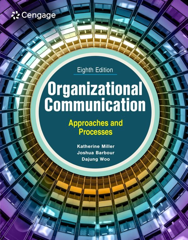 Organizational Communication Approaches and Processes 8th Edition