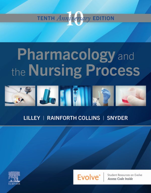 Pharmacology and the Nursing Process 10th Edition
