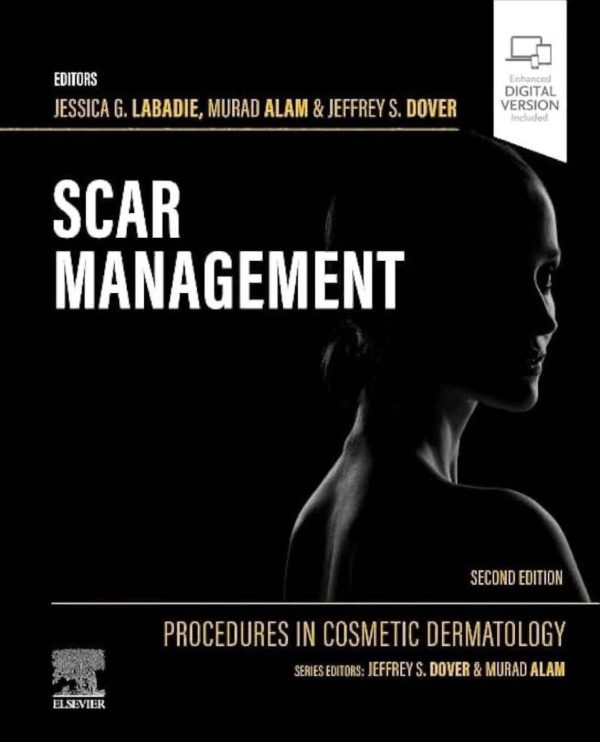 Procedures in Cosmetic Dermatology Scar Management 2nd Edition