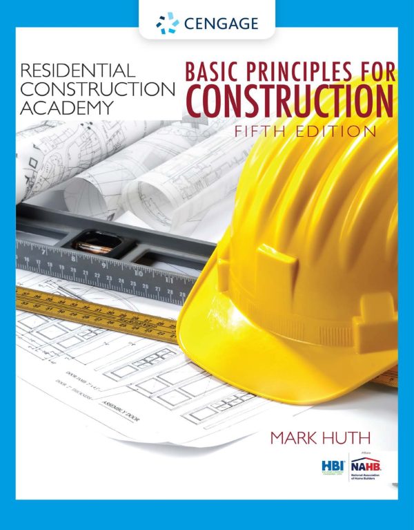 Residential Construction Academy Basic Principles For Construction 5th Edition