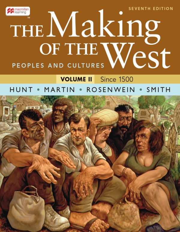The Making of the West, Value Edition, Volume 2 Peoples and Cultures 7th Edition