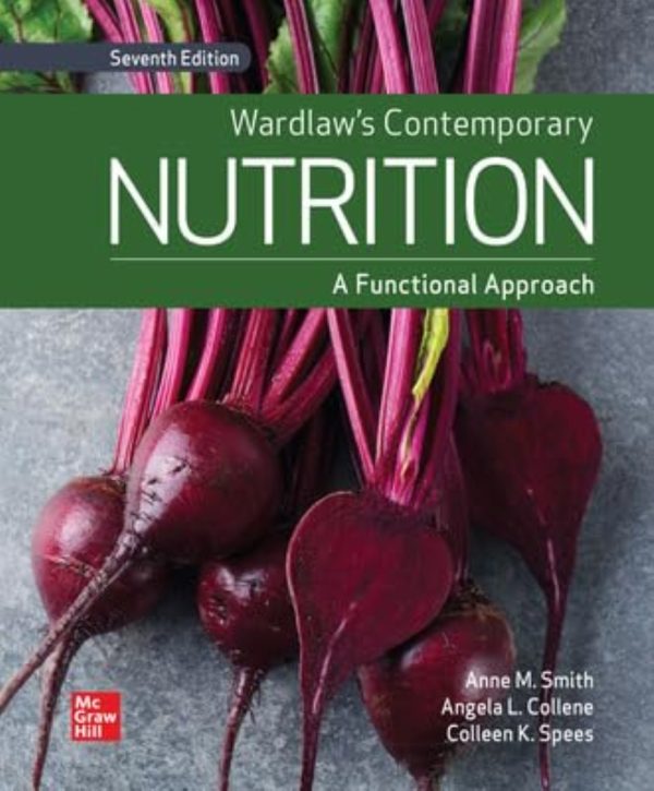 Wardlaw's Contemporary Nutrition A Functional Approach 7th Edition