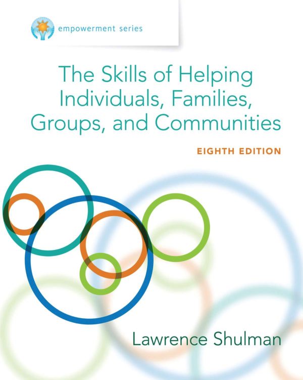 Empowerment Series The Skills of Helping Individuals, Families, Groups, and Communities 8th Edition