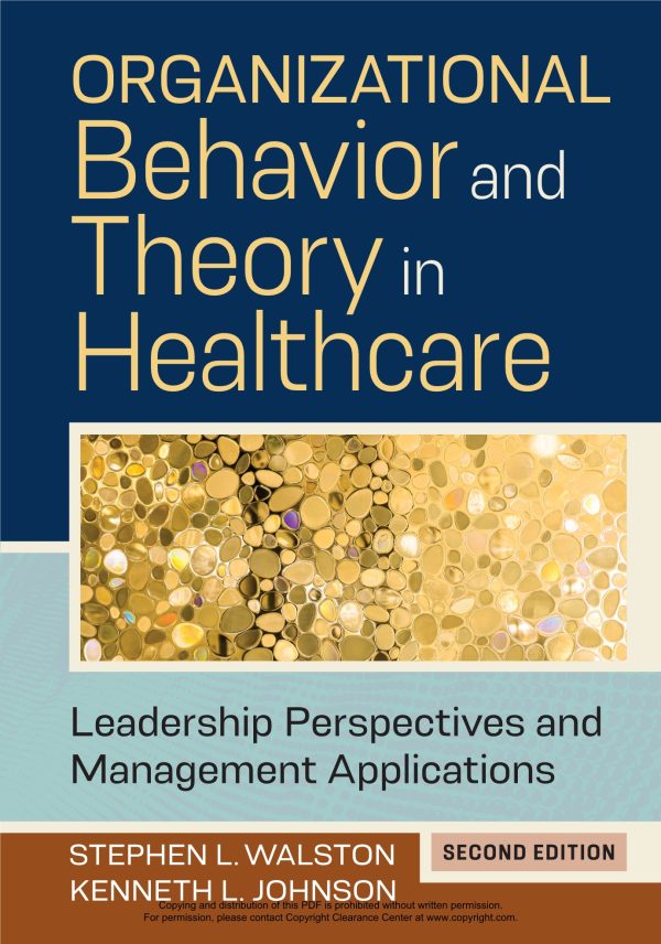 Organizational Behavior and Theory in Healthcare Leadership Perspectives and Management Applications 2nd Edition
