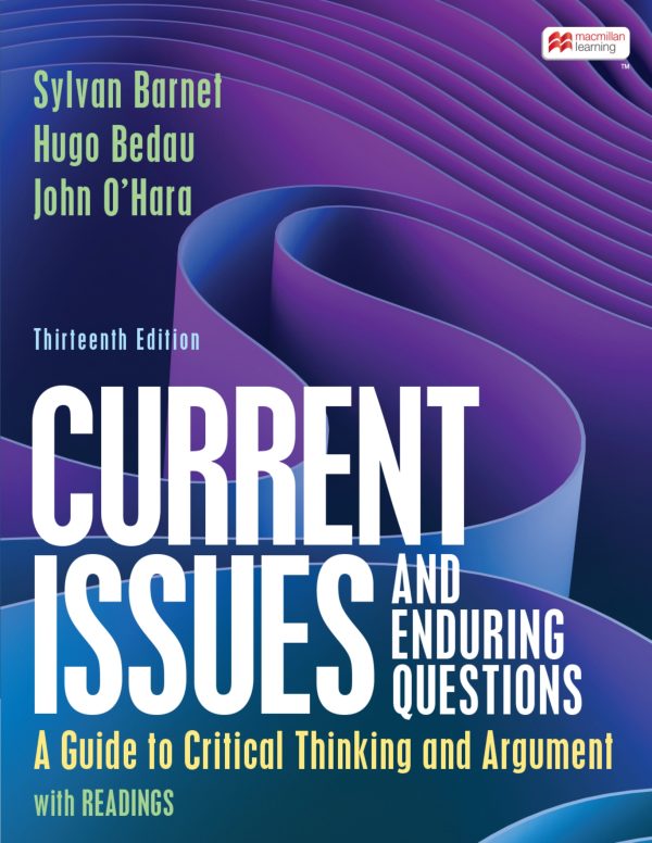 Current Issues and Enduring Questions A Guide to Critical Thinking and Argument, with Readings 13th Edition